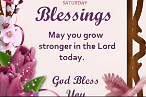 Saturday Morning Blessings and Prayers